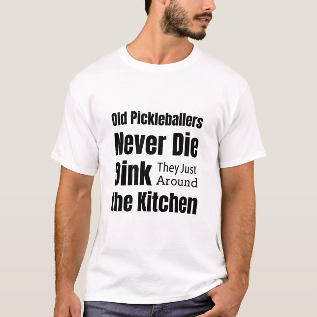 lustige Pickleball-Redewendungen T-Shirt (Vorderseite)