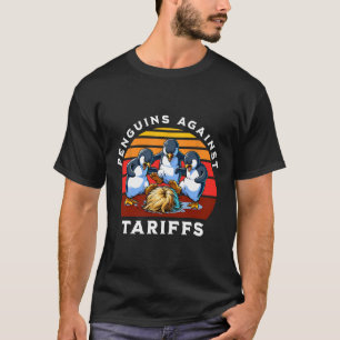 Lustige Pinguine gegen Zölle leisten Widerstand Pr T-Shirt