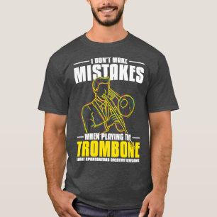 Lustige Posaunisten-Zitate Musik Posaune T-Shirt