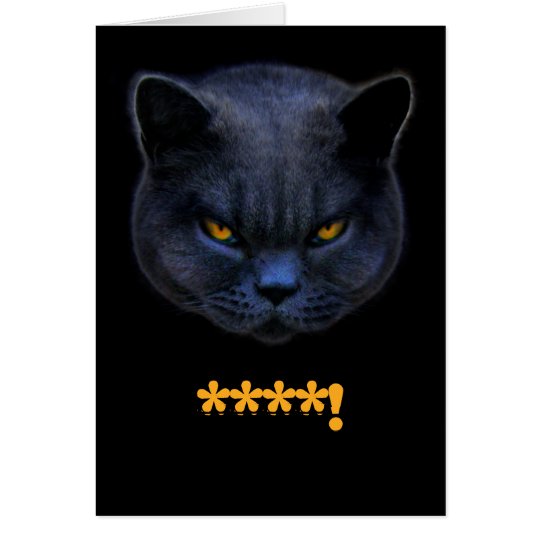Lustige Querkatze sagt ****! Karte