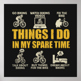 Lustige Radfahrersachen, die ich in meiner Freizei Poster