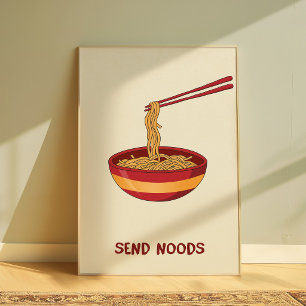 Lustige Ramen-Wandkunst “Send Noods” Meme Poster C