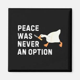 Lustige Redewendung Frieden War Nie Eine Option Ga Magnet