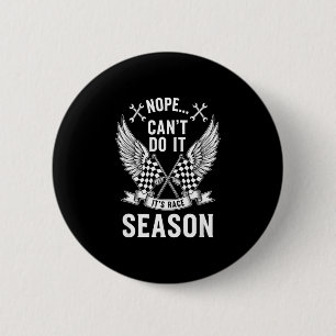 Lustige Redewendung nope Rennsaison sarkastisch hu Button