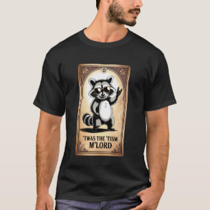 Lustige Redewendung TWAS Der Tism Mlord Mittelalte T-Shirt
