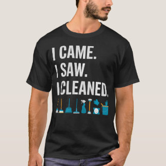 Lustige Reinigungscrew Ich Kam Sah Sauber Staubput T-Shirt