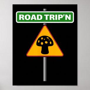 Lustige Reise - Pilz-Straßenschild - Urlaub Poster