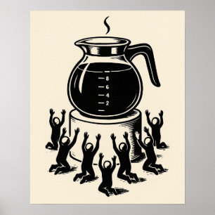 Lustige Retro-Kaffee – Kaffee-Anbetung Poster