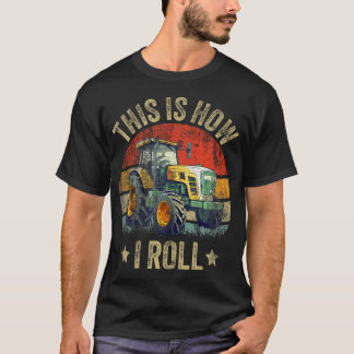Lustige Retro-Vintage-Landwirtschaft So rolle ich T-Shirt