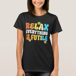 Lustige Retro-Yoga-Meditation Entspannung Alles is T-Shirt