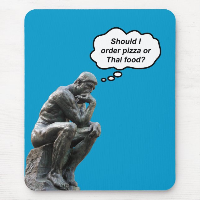 Lustige Rodin-Denker-Statue - Pizza oder Thai-Esse Mousepad (Vorne)