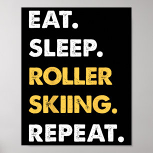 Lustige Rollerskibekleidung Eat Sleep Rollerskifah Poster