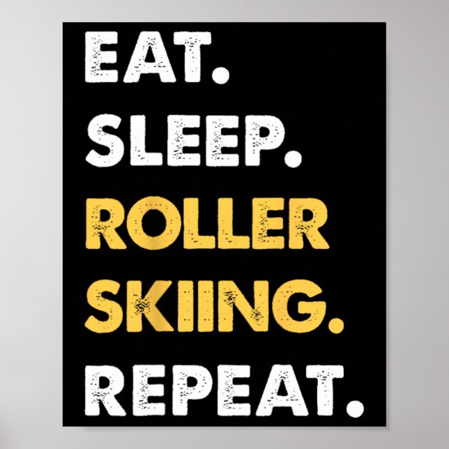 Lustige Rollerskibekleidung Eat Sleep Rollerskifah Poster (Vorne)