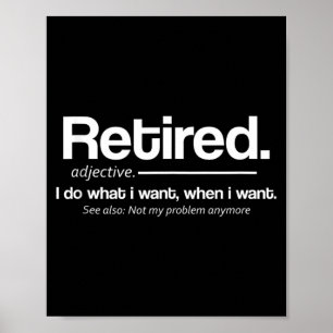 Lustige Ruhestandsdefinition Ruhestand Gag Entspan Poster