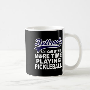 Lustige Ruhestandszitate für Ckleball  Kaffeetasse