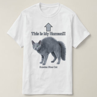 Lustige Russische Blaue Katze – Das ist mein Mensc T-Shirt