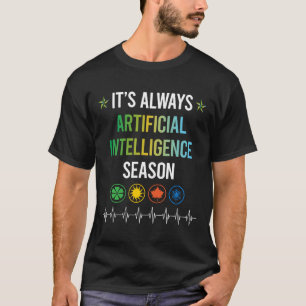 Lustige Saison Künstliche Intelligenz KI T-Shirt