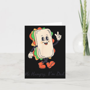 Lustige sarkastische Hi Hungry Dad Fathers Day Karte
