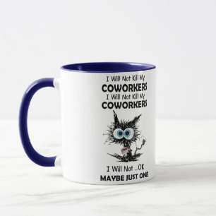 Lustige sarkastische Katze Ich werde meine Kollege Tasse