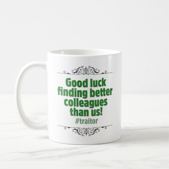 Lustige, sarkastische Werbeaktion oder Kaffeetasse (Links)