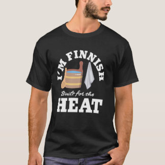 Lustige Sauna 0 Finnisch Gebaut für Hitze Suomi Fi T-Shirt