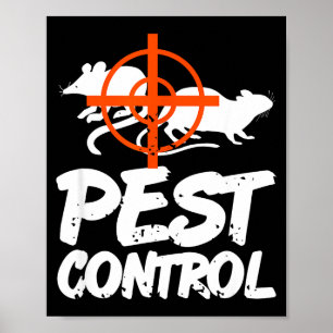 Lustige Schädlingsbekämpfung Humor für Rattenjäger Poster