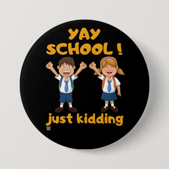 lustige Schaltfläche "YAY SCHOOL" Button (Vorderseite)