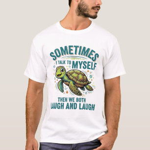 Lustige Schildkröte, die mit sich selbst spricht,  T-Shirt