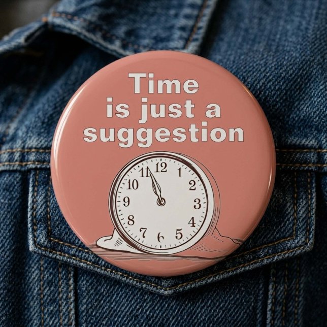 Lustige schmelzende Uhr Surrealer Kunstspruch Button (Von Creator hochgeladen)