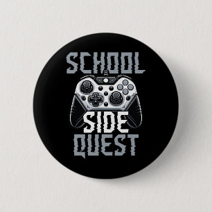 Lustige Schul-Side-Quest für Gamer Zur Schule Button