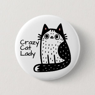 Lustige Schwarz-Weiß-Katze Verrückte Katzenlady Button