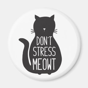 Lustige schwarze Katze betonen nicht Meowt Magnet