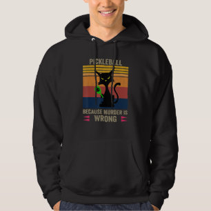 Lustige schwarze Katze Pickleball weil Mord falsch Hoodie