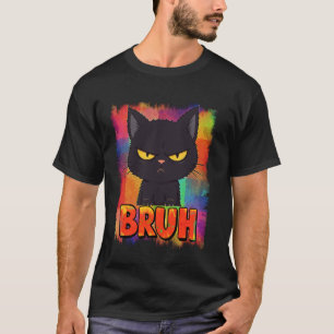 Lustige schwarze Katzenbaby Bruh Meme Slogan Grafi T-Shirt