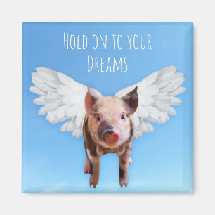 Lustige Schweine Könnten Fliegen Halte an Träumen  Magnet