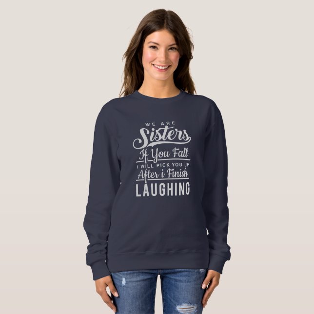Lustige Schwester-lachendes Skript, das Weiß Sweatshirt (Vorne ganz)