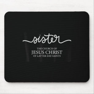 Lustige Schwester Missionar Die Kirche Jesu Christ Mousepad