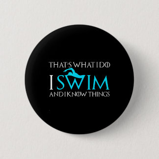 Lustige Schwimm-Sport-Zitate Schwimmer-Geschenk Button