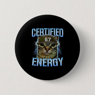 Lustige Sechs Sieben 67 Meme Zertifizierte Energie Button