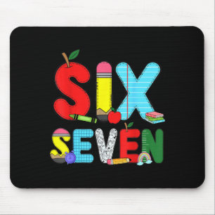Lustige Sechs Sieben 6 7 Meme-Shirts Lehrer Kinder Mousepad