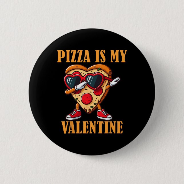 Lustige Singles Pizza Slice Dabbing Valentinstag  Button (Vorderseite)