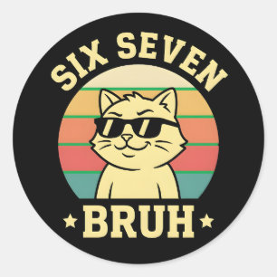 Lustige Six Seven Bruh Katze Retro Attitüde Coole Runder Aufkleber