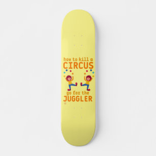 lustige Skateboard "GO 4 THE JUGGLER"