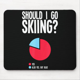 Lustige Skifahrer-Liebhaber-Zitate Sport ll Gleite Mousepad