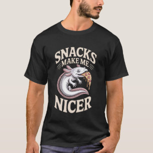 Lustige Snacks machen mich netter Axolotl Tier T-Shirt