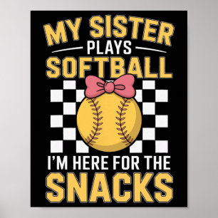 Lustige Softball Schwester Ich Bin Nur Hier Für Di Poster