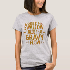 Lustige Soßen-Flow Thanksgiving-Typografie Gif T-Shirt
