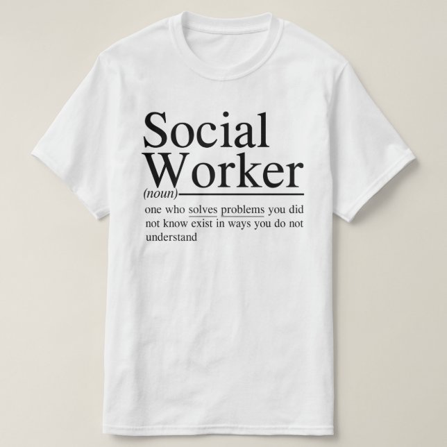 lustige Sozialarbeiter-Zitate T-Shirt (Design vorne)