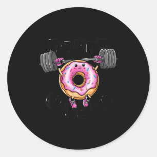 Lustige Sprüche Donut Gib Auf Fitnessstudio Gewich Runder Aufkleber