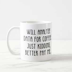 Lustige Sprüche für Data Analysten Kaffeetasse